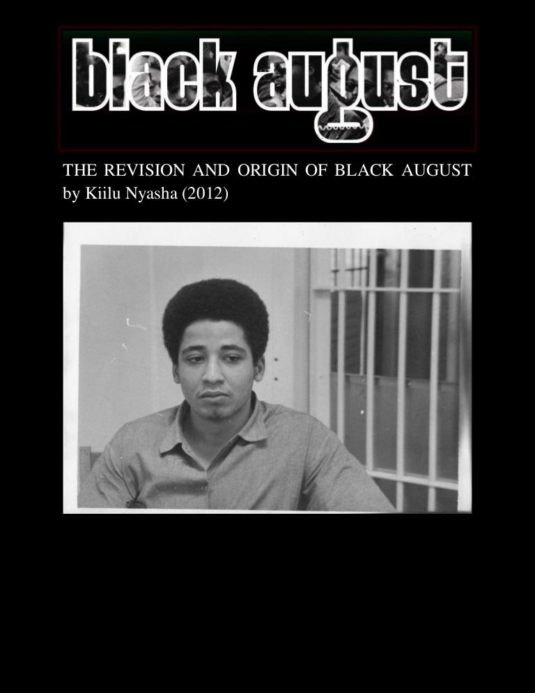 THE REVISION AND ORIGIN OF BLACK AUGUST